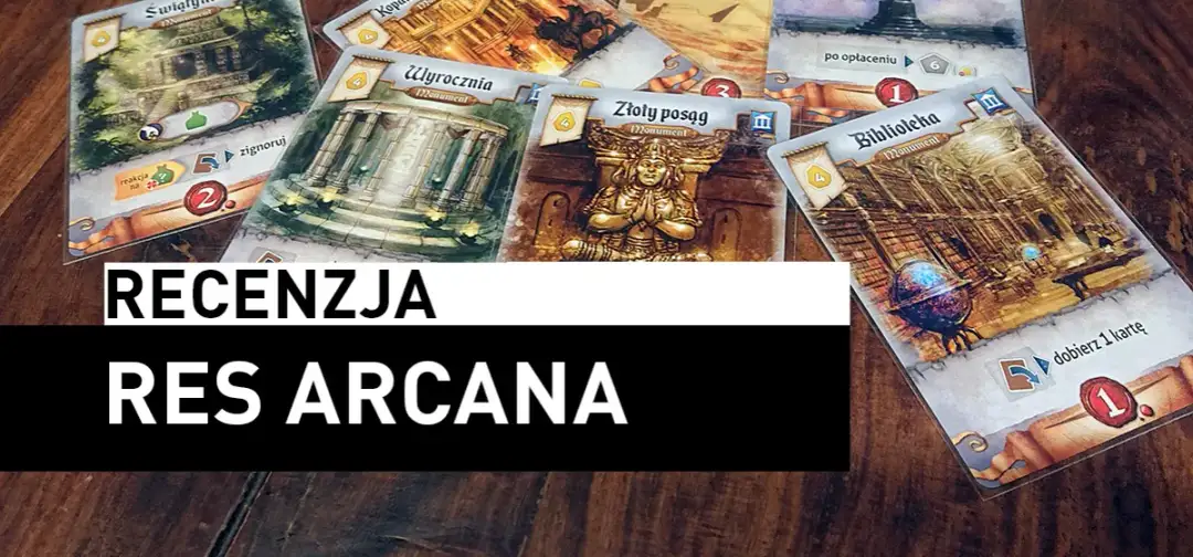 Res Arcana recenzja - co warto wiedzieć przed zakupem gry planszowej?