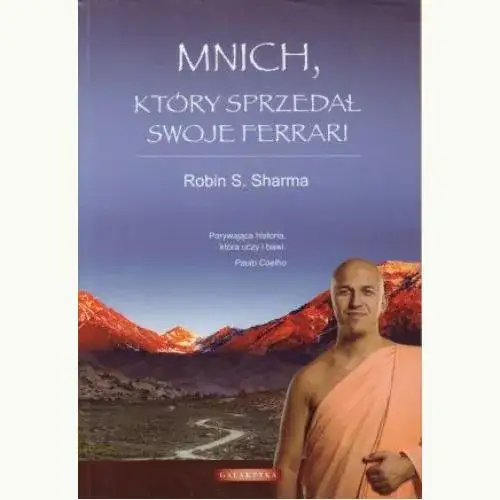 Najlepsze cytaty z Mnich który sprzedał swoje Ferrari – inspiracja na codzienność