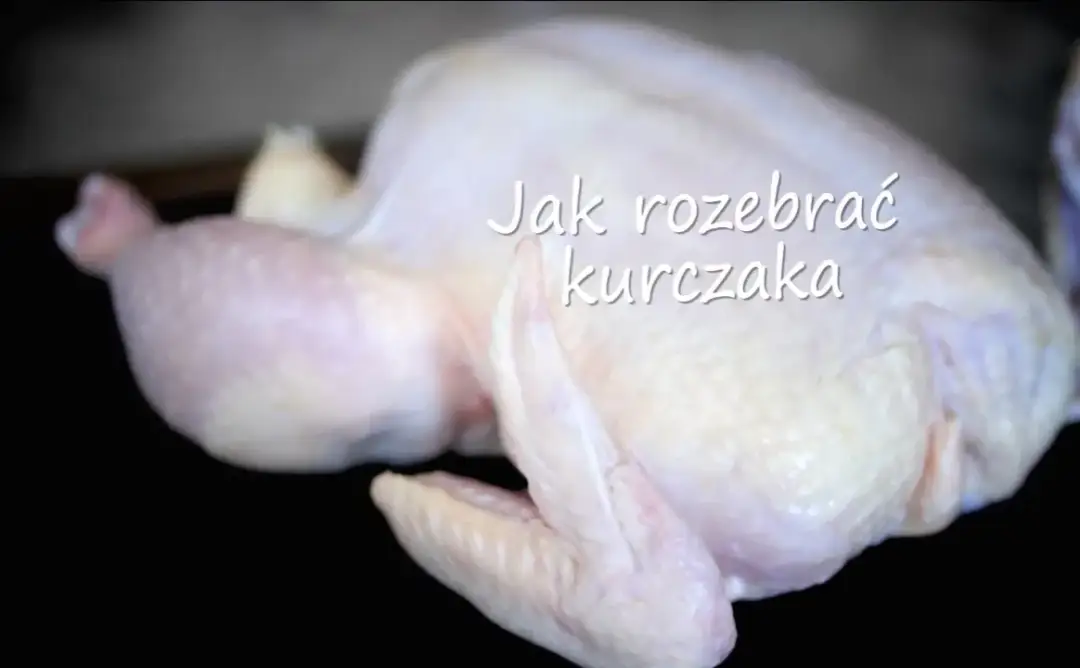 Jak rozebrać kurczaka krok po kroku? Profesjonalne triki rzeźnika w domu