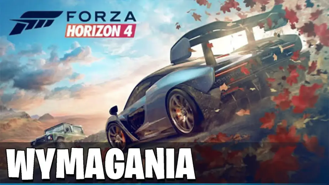 Wymagania forzy horizon 4: co musisz wiedzieć, aby grać bez problemów