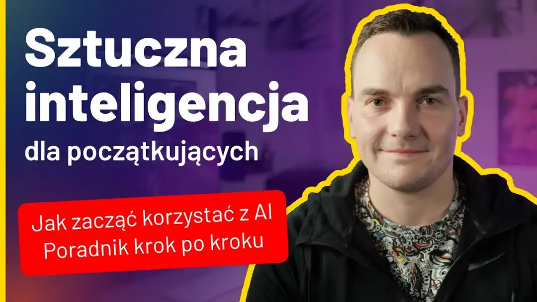 Jak zacząć przygodę z sztuczną inteligencją – proste kroki dla początkujących