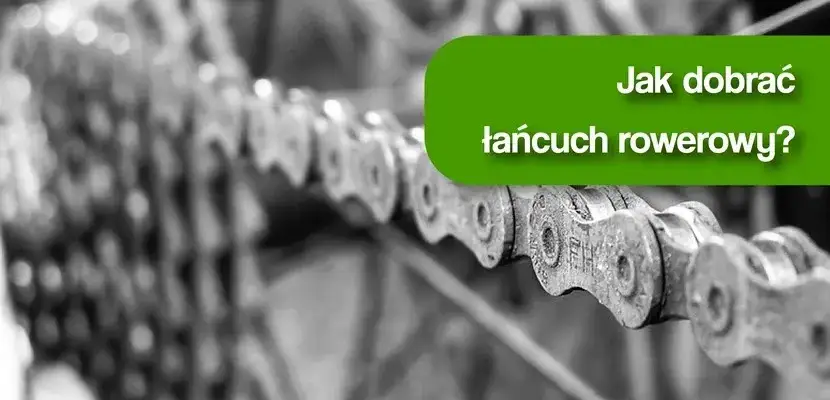 Jak dobrać łańcuch do roweru: kompleksowy poradnik dla każdego rowerzysty