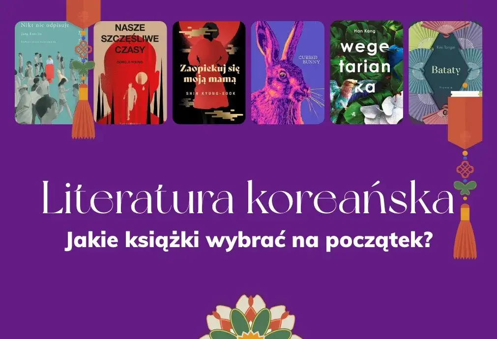 Najlepsze książki koreańskich autorów - fascynujący świat literatury z dalekiego wschodu