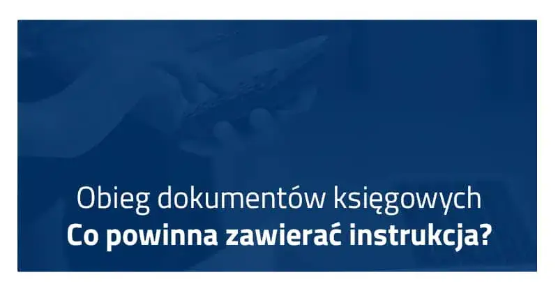 Czy instrukcja obiegu dokumentów jest obowiązkowa? Sprawdź, co musisz wiedzieć!