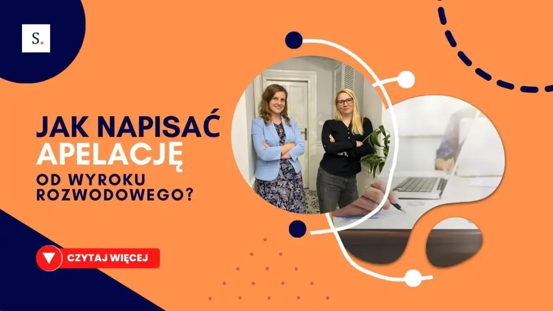 Jak napisać apelację od wyroku - uniknij najczęstszych błędów