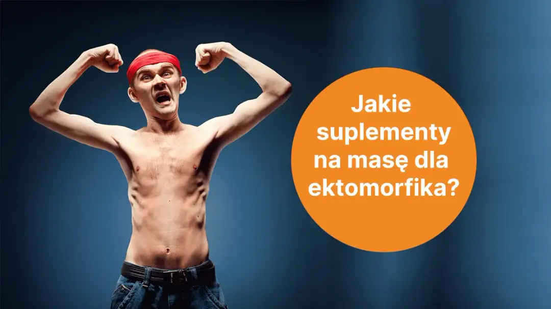 Poznaj skuteczne suplementy na masę i szybko zbuduj wymarzoną sylwetkę