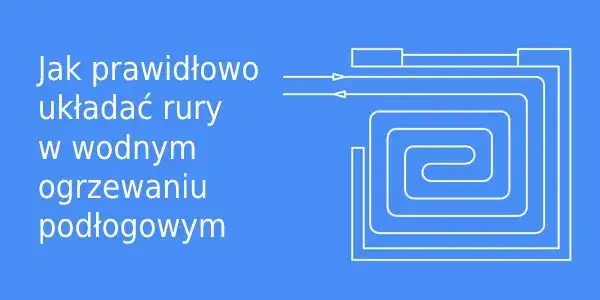 Ogrzewanie podłogowe co 10 czy 15 cm - jak uniknąć błędów w instalacji? Ogrzewanie podłogowe co 10 czy 15 cm - jak uniknąć błędów w instalacji?