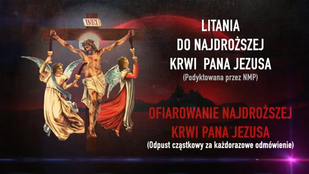 Kiedy odmawiać litanię do krwi Chrystusa? Odkryj jej znaczenie w lipcu