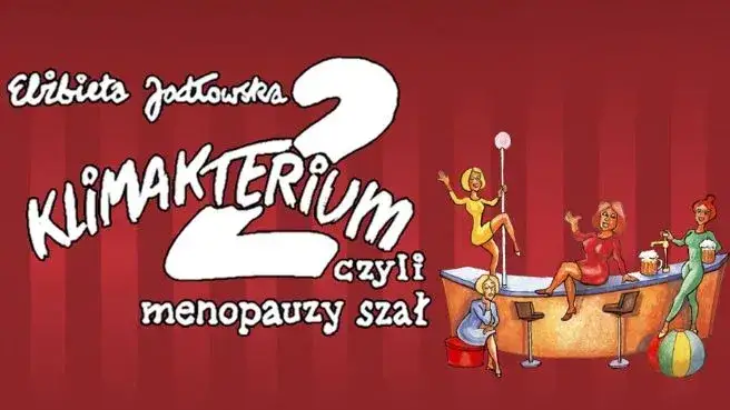 Obsada spektaklu Klimakterium – poznaj wyjątkowe aktorki i ich role