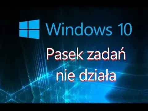 Pasek zadań nie działa? Oto skuteczne sposoby na naprawę problemu