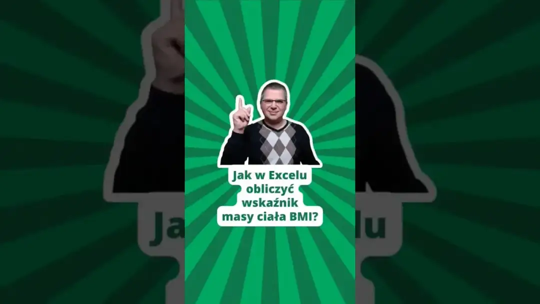Jak obliczyć BMI w Excelu - prosta formuła, która działa dla każdego
