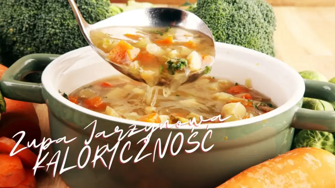 Ile kcal ma zupa jarzynowa? Sprawdź kaloryczność i porady dietetyczne