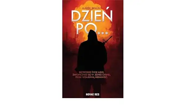 Dzień po Marka Brauna: Dystopia po wojnie atomowej