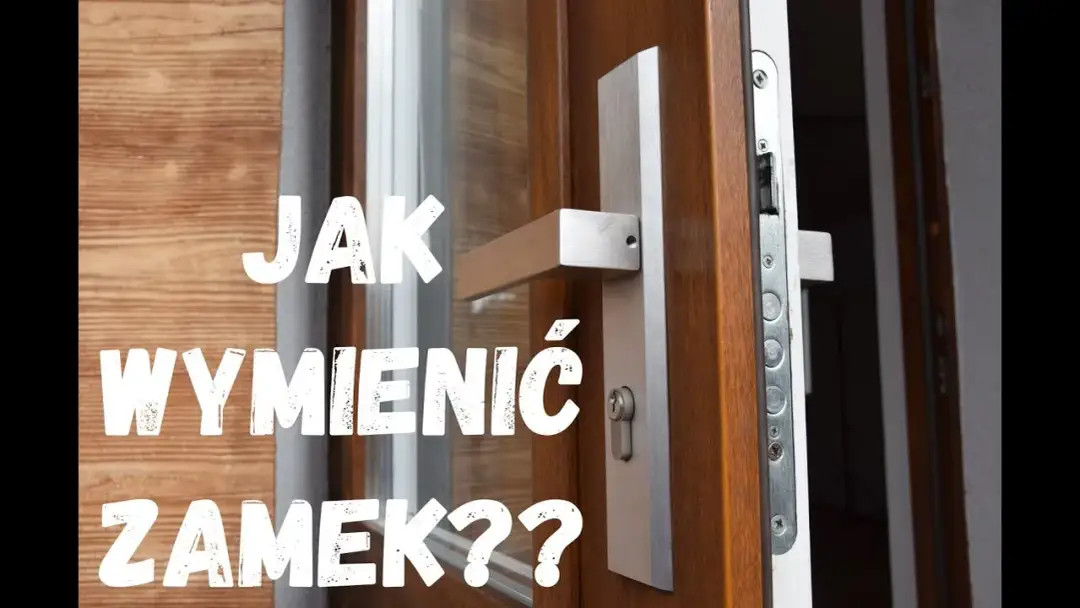Jak wymienić zamek w drzwiach – uniknij błędów i zyskaj bezpieczeństwo