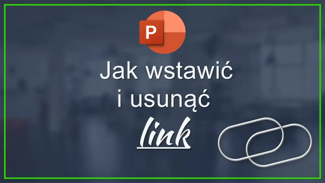 Jak dodać hiperłącza w PowerPoint, aby uczynić prezentacje interaktywnymi