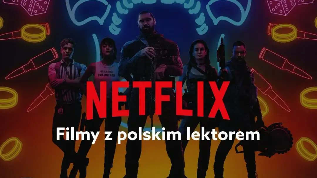 Lektor Netflix - Kto to i jakie filmy z polskim lektorem?