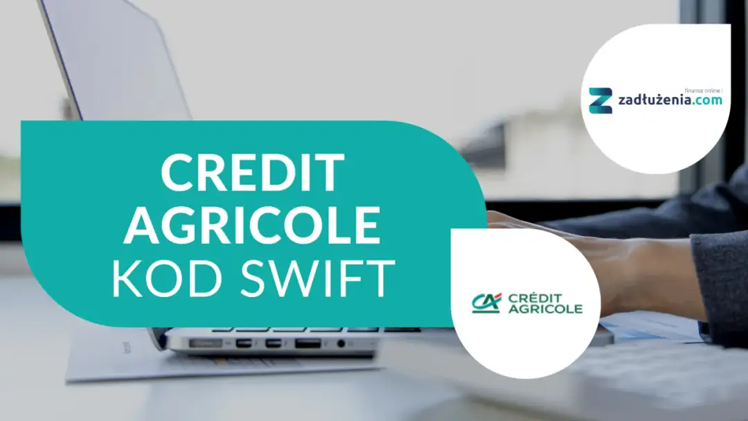 Credit Agricole BIC - SWIFT i IBAN, kod banku, numer BIC