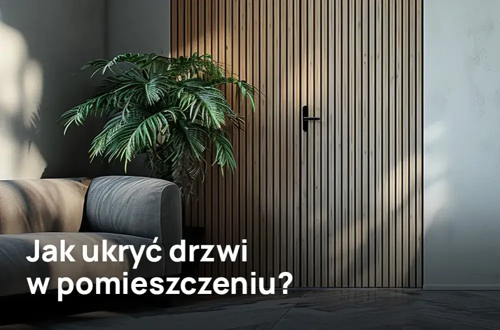 Jak zamaskować drzwi: 5 kreatywnych sposobów na ukrycie w ścianie