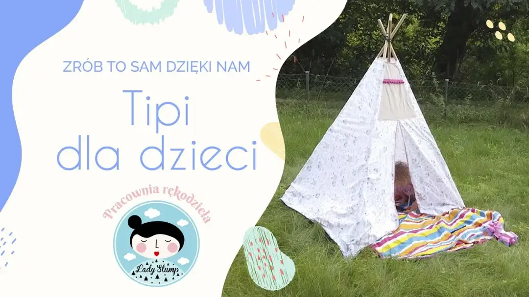 Jak uszyć tipi - proste kroki do stworzenia idealnego namiotu dla dzieci
