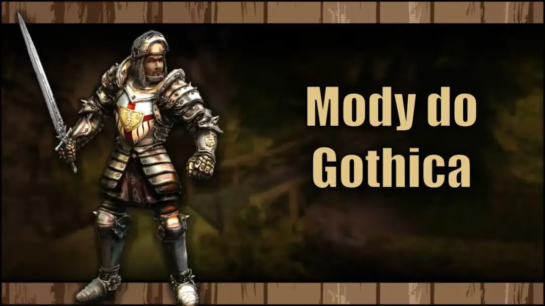 Top 10 modów do Gothic, które zmienią Twoją rozgrywkę w Kolonii