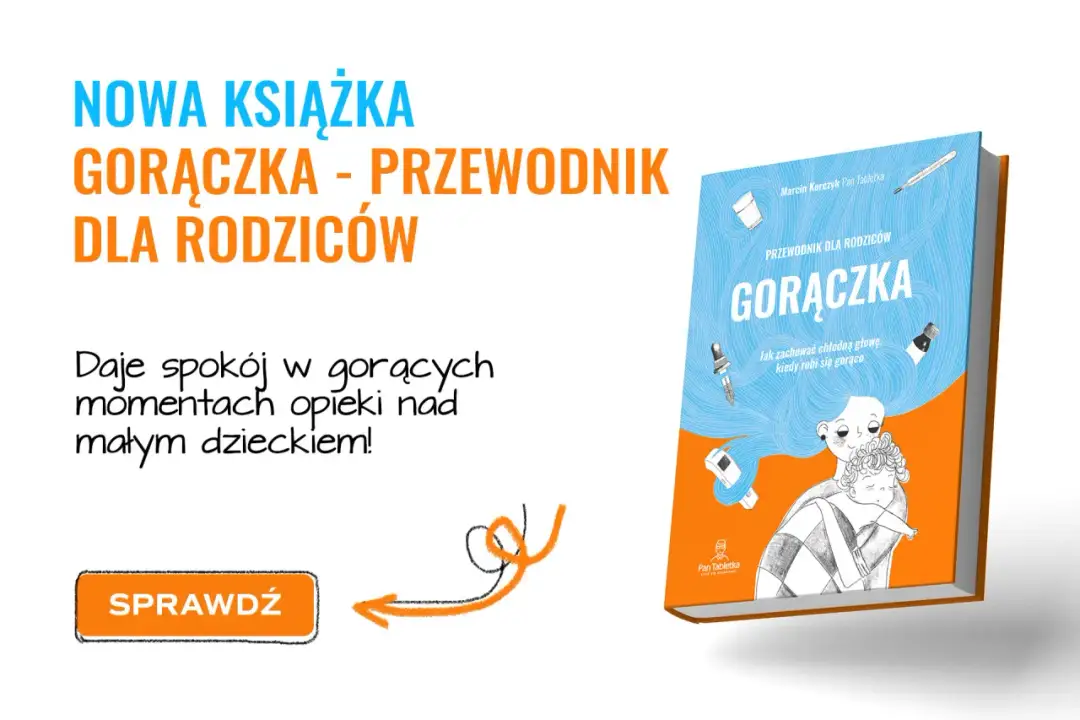 Jakie leki na gorączkę u dziecka? Bezpieczne opcje i dawkowanie