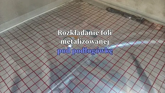 Jak układać folię pod ogrzewanie podłogowe, by uniknąć błędów?