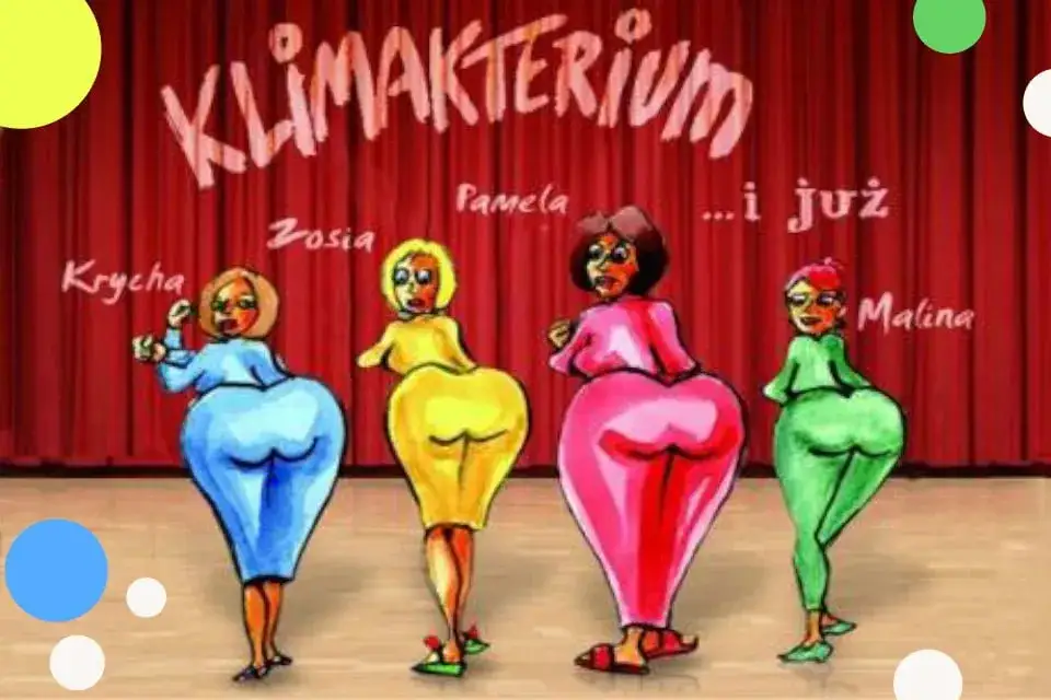 Klimakterium spektakl w Warszawie – humorystyczne spojrzenie na menopauzę
