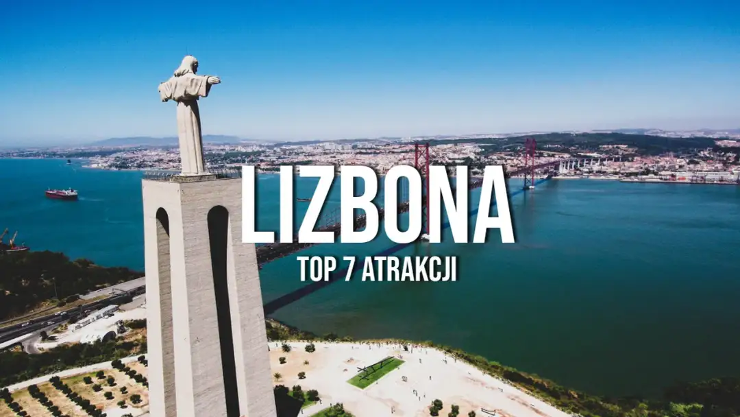 Lizbona, co turysta powinien zobaczyć: najważniejsze atrakcje i miejsca