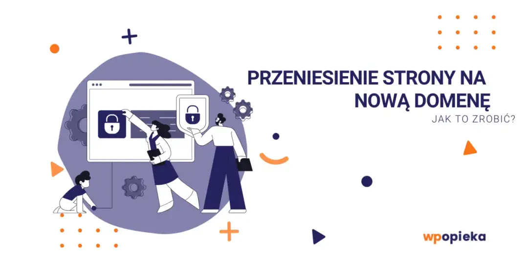 Jak przenieść WordPress na inną domenę - Uniknij błędów po migracji