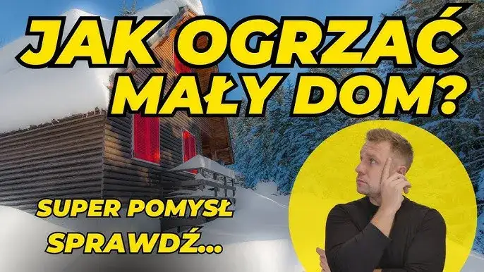 Jak ogrzać mały domek efektywnie i tanio: 5 skutecznych metod