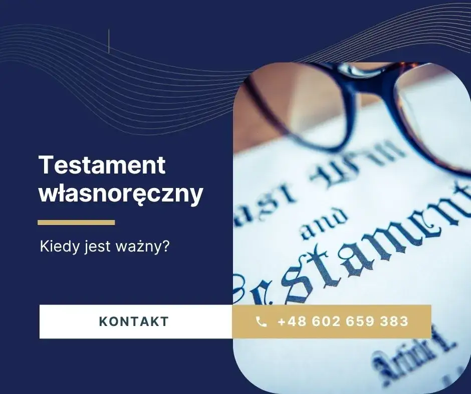 Testament własnoręczny: czy jest ważny? Uniknij 3 kluczowych błędów!