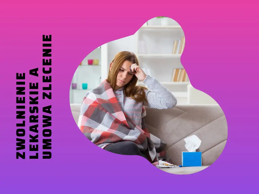 Jak wysoka jest składka chorobowa na umowie zleceniu i co musisz wiedzieć