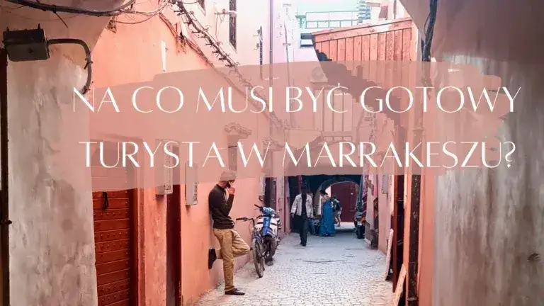 Marrakesz czy jest bezpiecznie? Odkryj prawdziwe zagrożenia dla turystów