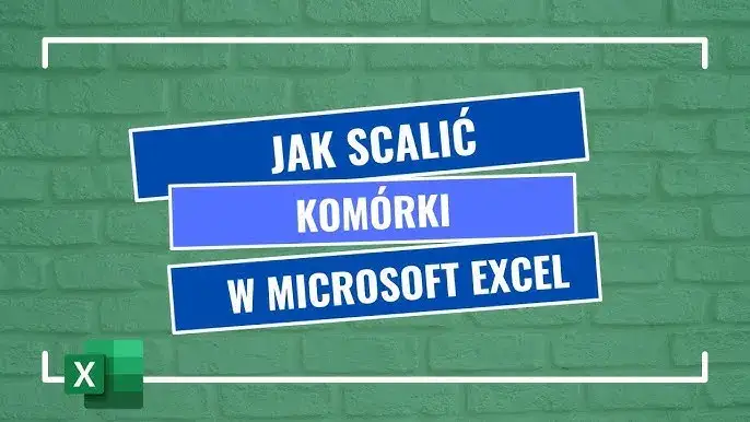 Jak scalić komórki w Excelu bez utraty danych - proste kroki