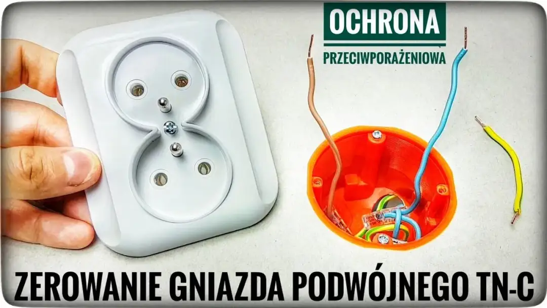 Jak podłączyć gniazdo z uziemieniem i uniknąć niebezpieczeństw