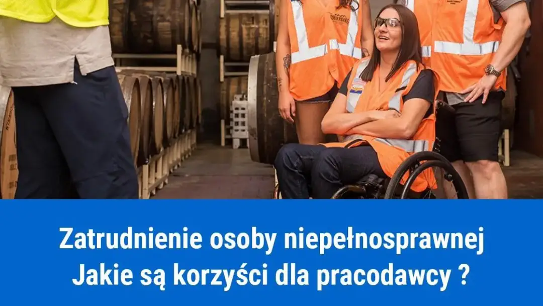 Ile dostaje pracodawca za zatrudnienie osoby niepełnosprawnej? Kwoty i warunki dofinansowania