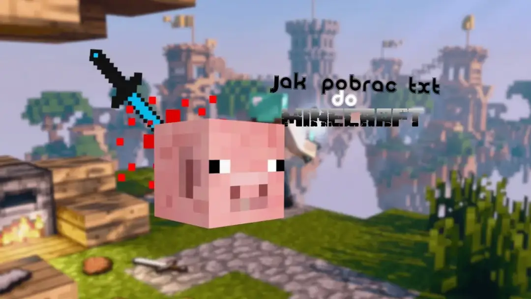Jak pobrać i zainstalować tekstury do Minecraft - krok po kroku