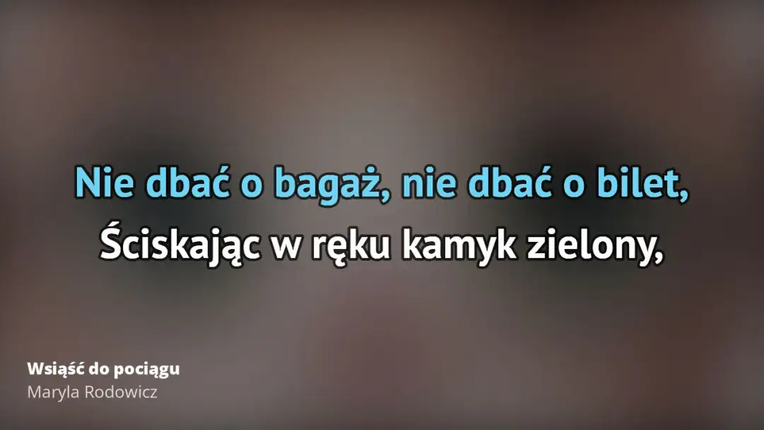 Poznaj pełny tekst piosenki Wsiąść do pociągu byle jakiego od Czapińskiej