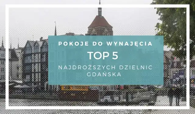 Ile kosztuje wynajem mieszkania w Gdańsku? Ceny, które zaskakują