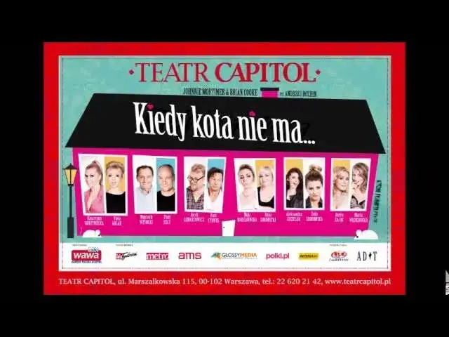 Aktorzy w teatrze capitol w sztuce kiedy kota nie ma – poznaj ich talenty