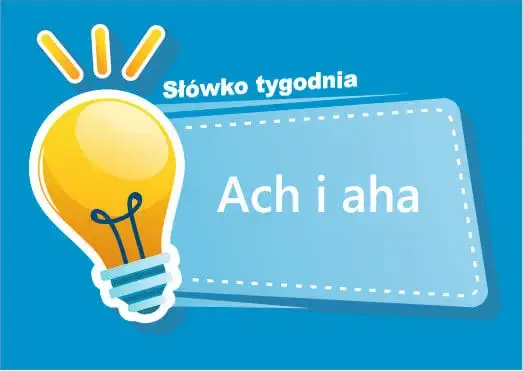 Jak się pisze aha - zasady pisowni i zastosowanie w języku polskim