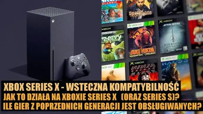 Xbox Series X: Gry z Xbox 360 działają? Sprawdź, co zyskasz!