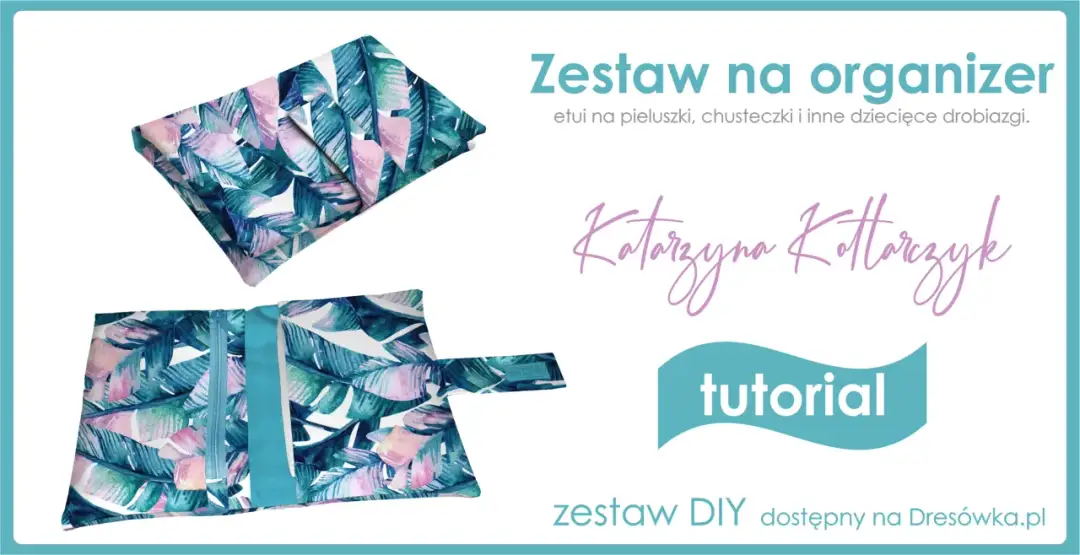 Jak uszyć organizer na pieluchy, aby zaoszczędzić czas i pieniądze