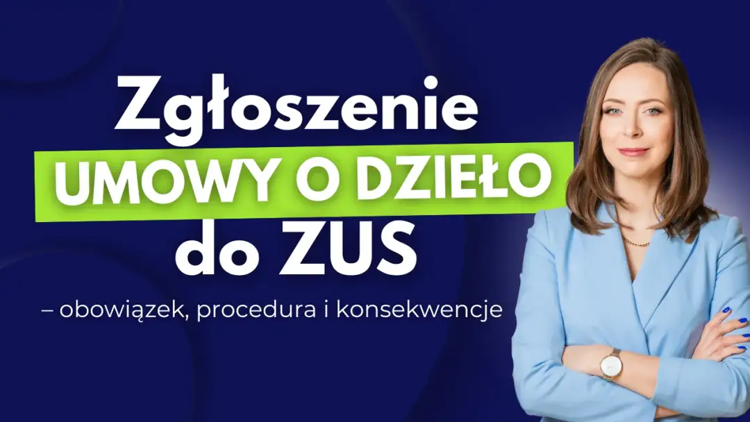 Jak zgłosić umowę o dzieło do ZUS przez PUE bez zbędnych problemów