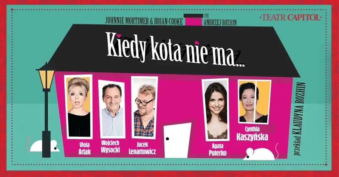 Teatr Capitol – harmonogram spektaklu „Kiedy kota nie ma” i obsada