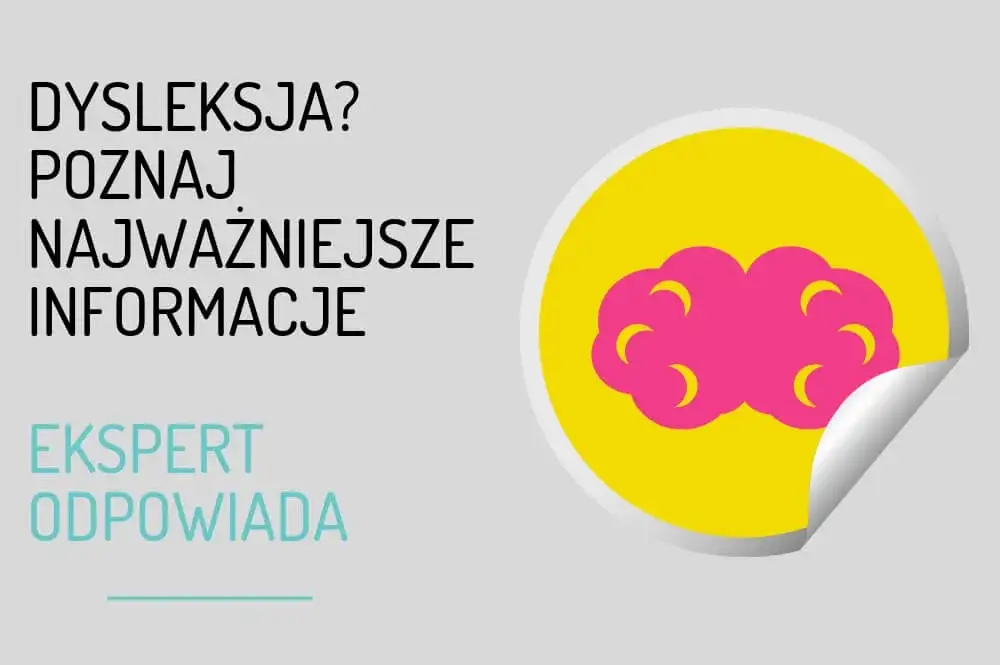 Jak uzyskać orzeczenie o dysleksji i uniknąć trudności w nauce