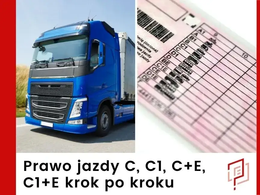 Jak zdobyć prawo jazdy na tira? Oto kategoria, której potrzebujesz
