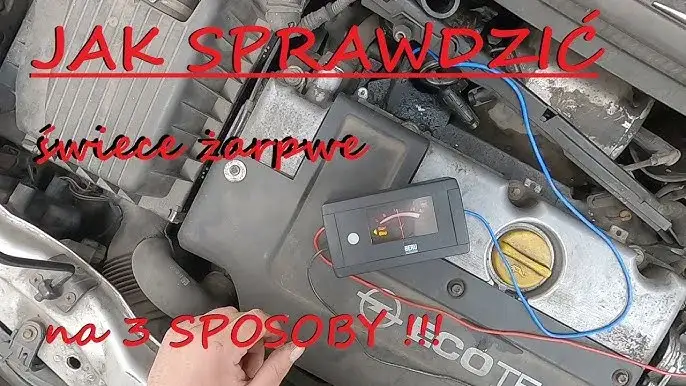 Jak samodzielnie sprawdzić świece żarowe? Poradnik krok po kroku