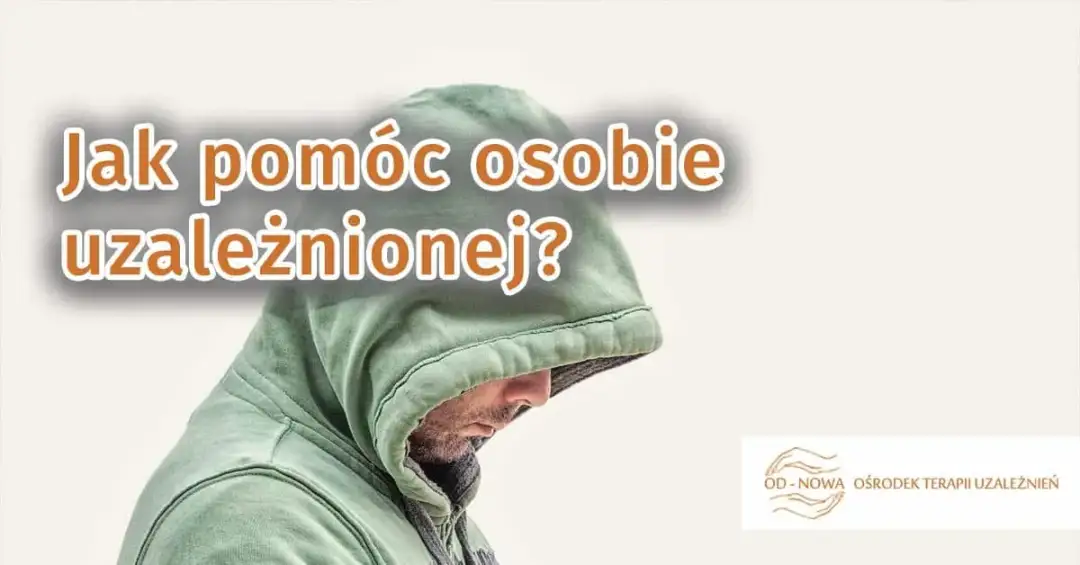 Pomoc uzależnionemu, który odmawia leczenia? Praktyczny przewodnik