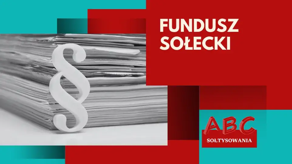 Fundusz sołecki: Na co wydać pieniądze, by wieś rozkwitła legalnie?